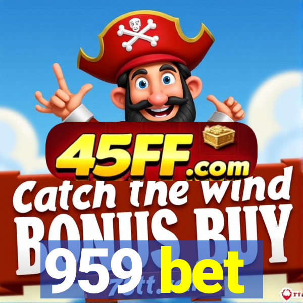 959 bet